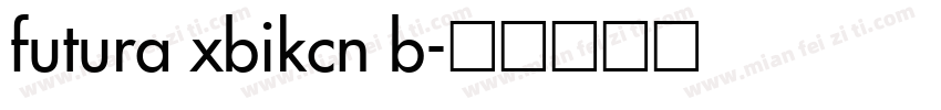 futura xbikcn b字体转换